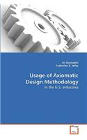 Usage of Axiomatic Design Methodology