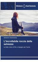 L'incrollabile roccia della salvezza: (Italian)