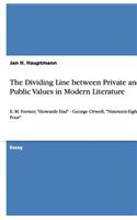 The Dividing Line between Private and Public Values in Modern Literature