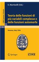 Teoria Delle Funzioni Di Più Variabili Complesse E Delle Funzioni Automorfe: Lectures Given at a Summer School of the Centro Internazionale Matematico Estivo (C.I.M.E.) Held in Varenna (Como), Italy, September 3-12, 1956