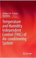 Temperature and Humidity Independent Control (Thic) of Air-Conditioning System