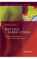 Natural Fabrications