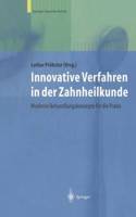 Innovative Verfahren in Der Zahnheilkunde