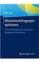 Mitarbeiterbefragungen Optimieren: Von Der Befragung Zum Wirksamen Management-Instrument