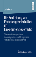 Die Realteilung Von Personengesellschaften Im Einkommensteuerrecht