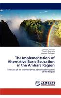 Implementation of Alternative Basic Education in the Amhara Region