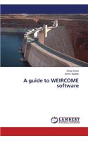 A guide to WEIRCOME software