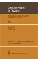Quantum Dynamical Semigroups and Applications