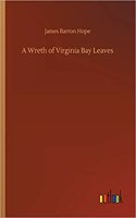 Wreth of Virginia Bay Leaves