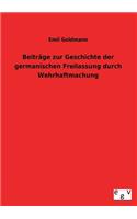 Beitrage Zur Geschichte Der Germanischen Freilassung Durch Wehrhaftmachung