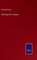 Little Susy's Six Teachers