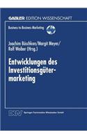 Entwicklungen Des Investitionsgütermarketing