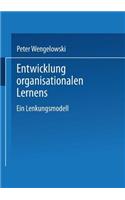Entwicklung Organisationalen Lernens