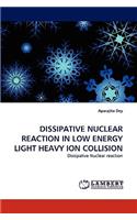 Dissipative Nuclear Reaction in Low Energy Light Heavy Ion Collision