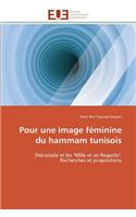 Pour Une Image Féminine Du Hammam Tunisois