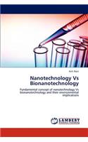 Nanotechnology Vs Bionanotechnology