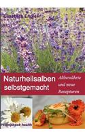 Naturheilsalben Selbstgemacht