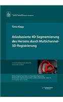 Atlasbasierte 4D-Segmentierung des Herzens durch Multichannel 3D-Registrierung