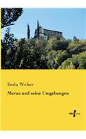 Meran und seine Umgebungen