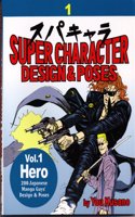 Super Character Design & Poses: Hero: 1