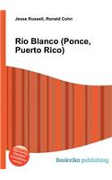 Rio Blanco (Ponce, Puerto Rico): (English)