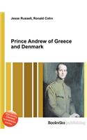 Prince Andrew of Greece and Denmark
