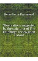 Observations suggested by the strictures of The Edinburgh review upon Oxford: (English)