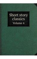 Short story classics Volume 4: (English)