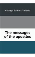 The messages of the apostles: (English)
