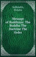 Message of Buddhism