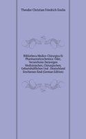 Bibliotheca Medico-Chirurgica Et Pharmaceuticochemica: Oder, Verzeichniss Derjenigen Medizinischen, Chirurgischen, Geburtshulflichen Und . Deutschland Erschienen Sind (German Edition)