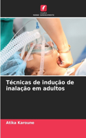 Técnicas de indução de inalação em adultos