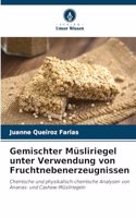 Gemischter Müsliriegel unter Verwendung von Fruchtnebenerzeugnissen