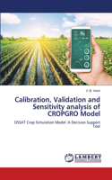 Calibration, Validation and Sensitivity analysis of CROPGRO Model