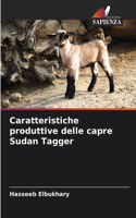 Caratteristiche produttive delle capre Sudan Tagger