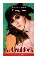 Mrs Craddock (Classic Unabridged Edition): Women's Suffrage - Utilitarian Feminism: Liberty for Women as Well as Menm, Liberty to Govern Their Own Affairs, Promotion of Emancipation and Educa