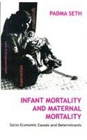 Infant Mortality and Maternal Mortality