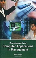 Encyclopaedia of Computer Applications in Management
