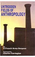 Untrodden Fields of Anthropology