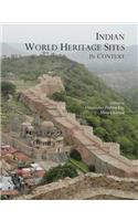 Indian World Heritage Sites in Context