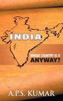 India Whose country is it anyway?