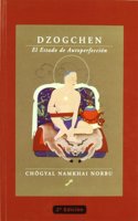 Dzogchen : el estado de autoperfeccion