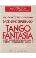 Tango Fantasia and Other Short Pieces for Flute and Piano