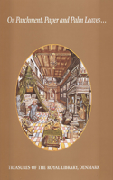 On Parchment, Paper and Palm Leaves... – Treasures of the Royal Library