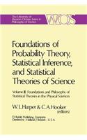 Foundations of Probability Theory, Statistical Inference, and Statistical Theories of Science