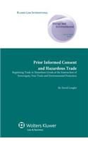 Prior Informed Consent and Hazardous Trade