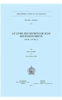 Le Livre Des Secrets de Jean. Recension Breve (NH III, 1 Et Bg, 2)