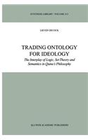 Trading Ontology for Ideology