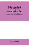 Notes upon least squares and geodesy