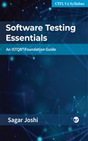 Software Testing Essentials: An ISTQBÂ® Foundation Guide